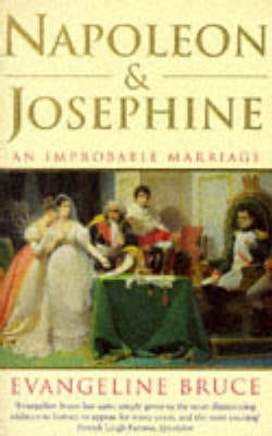 Evangeline Bruce: Napoleon and Josephine [1996] paperback