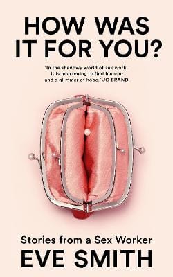Eve Smith: How Was It for You? [2024]