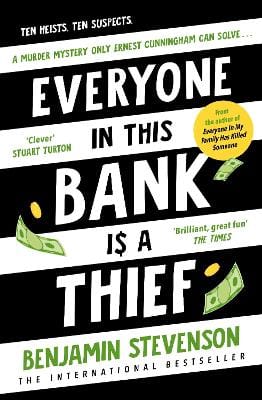 Benjamin Stevenson: Everyone In This Bank Is A Thief [2026]
