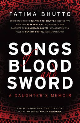 Fatima Bhutto: Songs of Blood and Sword [2010] hardback