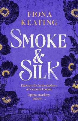 Fiona Keating: Smoke and Silk [2025] trade paperback