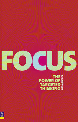 Focus: The Power of Targeted Thinking