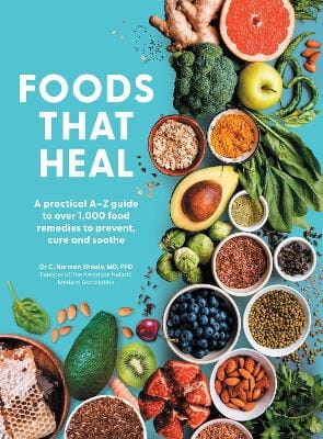 Norman Shealy C.: Foods That Heal [2026] hardback
