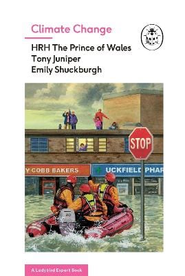 former Prince of Wales, Prince Charles: Climate Change (A Ladybird Expert Book) [2017] hardback