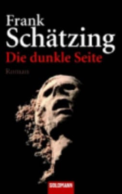 Frank Schatzing: Diedunckle Seite [2001] paperback