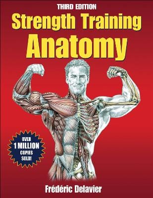 Frederic Delavier: Strength Training Anatomy [2010] paperback