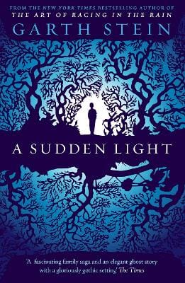 Garth Stein: A Sudden Light [2015] paperback