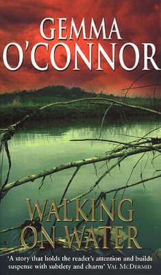 Gemma O'Connor: Walking On Water [2001] paperback