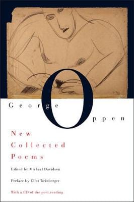 George Oppen: New Collected Poems [2008]