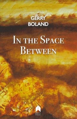Gerry Boland: In the Space Between [2016] paperback