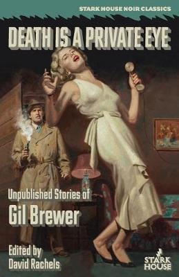 Gil Brewer: Death is a Private Eye [2019] paperback