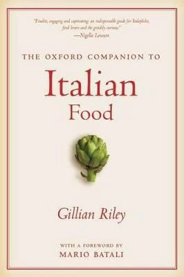 Gillian (, UK) Riley: The Oxford Companion to Italian Food [2009] paperback
