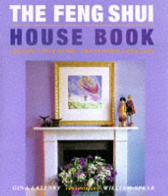 Gina Lazenby: The Feng Shui House Book [1998] hardback