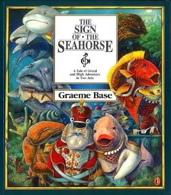 Graeme Base: The Sign of the Seahorse [2003] paperback