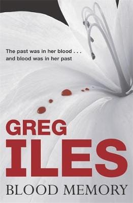 Greg Iles: Blood Memory [2005]