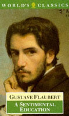 Gustave Flaubert: A Sentimental Education [1989] paperback
