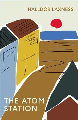 Halldor Laxness: The Atom Station [2004]