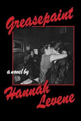 Hannah Levene: Greasepaint [2024]