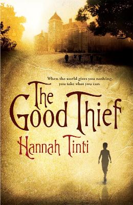 Hannah Tinti: The Good Thief [2009]