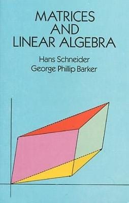 Hans Schneider: Matrices and Linear Algebra [2003]