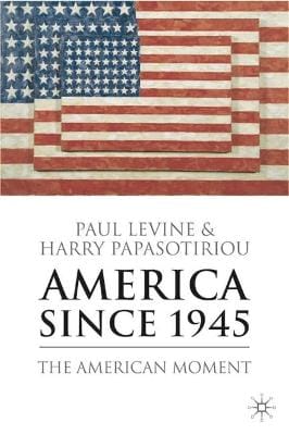 Harry Papasotiriou: America Since 1945 [2005] paperback