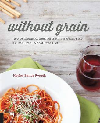 Hayley Ryczek: Without Grain [2015] paperback