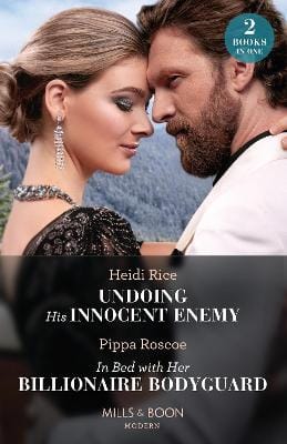 Heidi Rice: Undoing His Innocent Enemy / In Bed With Her Billionaire Bodyguard: (Mills & Boon Modern) [2023] paperback