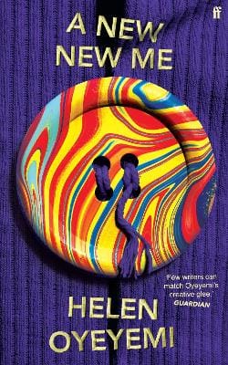 Helen Oyeyemi: A New New Me [2025] trade paperback