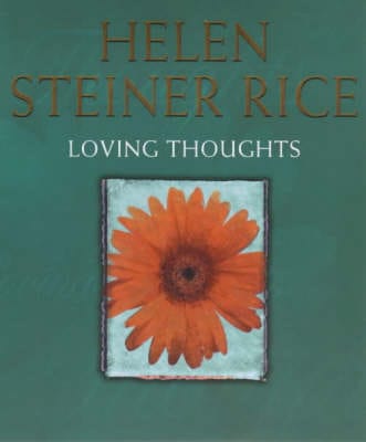 Helen Steiner Rice: Loving Thoughts [2000] hardback