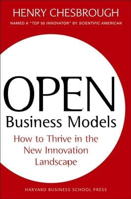 Henry Chesbrough: Open Business Models [2006] hardback