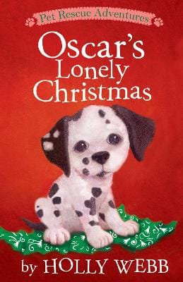 Holly Webb: Oscar's Lonely Christmas [2019] paperback