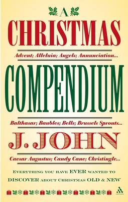 J. John: A Christmas Compendium [2006] paperback