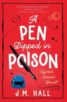 J.M. Hall: A Pen Dipped in Poison (The Retired Teacher Mysteries, Book 2) [2023]
