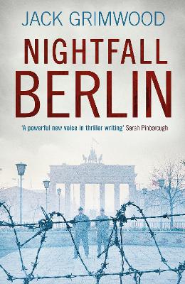 Jack Grimwood: Nightfall Berlin [2018]