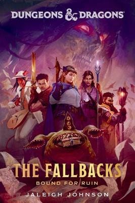 Jaleigh Johnson: Dungeons & Dragons: The Fallbacks [2024] paperback