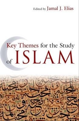 Jamal J. Elias: Key Themes for the Study of Islam [2010] trade paperback