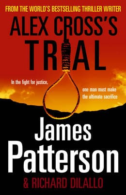 James Patterson: Alex Cross's Trial [2009] hardback
