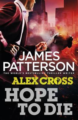 James Patterson: Hope to Die [2014] trade paperback
