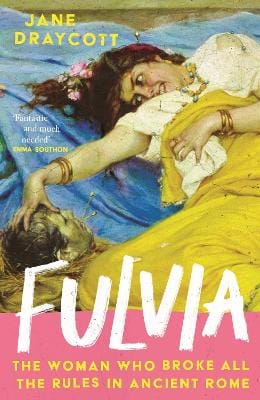 Jane Draycott: Fulvia [2025]