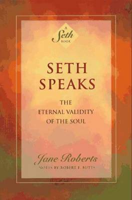 Jane Roberts: Seth Speaks [1994]