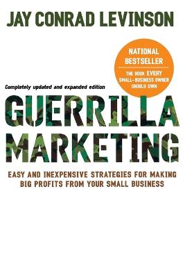 Jay Conrad Levinson: Guerrilla Marketing, 4th Edition [2007] paperback