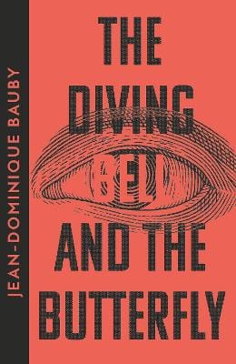 Jean-Dominique Bauby: The Diving-bell And The Butterfly [2023] paperback