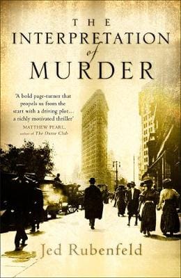 Jed Rubenfeld: The Interpretation of Murder [2006] trade paperback