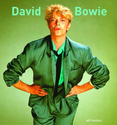 Jeff Hudson: David Bowie [2010] hardback