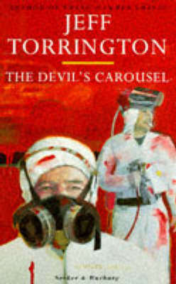 Jeff Torrington: The Devil's Carousel [1996]