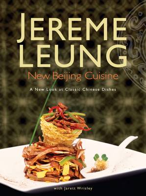 Jereme Lelung: Beijing Dining [2010] hardback