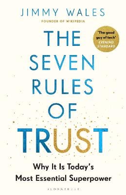 Jimmy Wales: The Seven Rules of Trust [2025] hardback