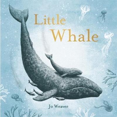 Jo Weaver: Little Whale [2018] paperback