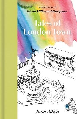 Joan Aiken: Tales of London Town [2024] hardback