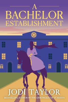 Jodi Taylor: A Bachelor Establishment [2019] paperback